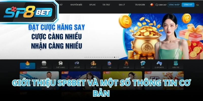 Không thể bỏ qua cột mốc ra đời vào ngày 14/01/2016 khi giới thiệu SP8BET