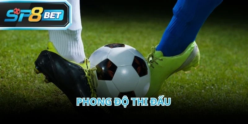 Phong độ hiện tại phản ánh khả năng duy trì mẹo kèo châu Á ổn định